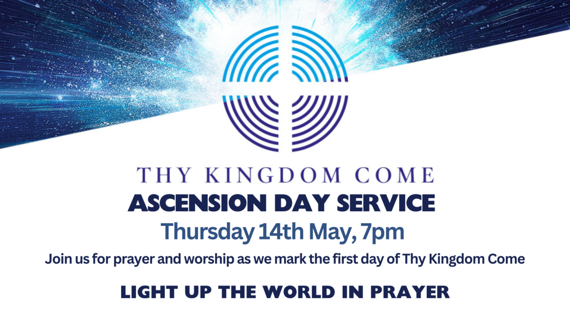 Event poster for Thy Kingdom Come: Ascension Day Service, featuring a blue circular logo and event details (Thu, May 14, 7pm).